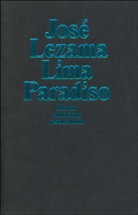 Jose Lezama Lima, José Lezama Lima - Paradiso