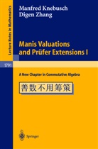 M. Knebusch, Manfre Knebusch, Manfred Knebusch, D. Zhang, Digen Zhang - Manis Valuations and Prüfer Extensions I. Vol.1