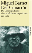 Miguel Barnet, Migue Barnet, Miguel Barnet - Der Cimarron