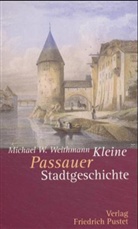 Michael W Weithmann, Michael W. Weithmann - Kleine Passauer Stadtgeschichte