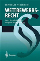 Brunhilde Ackermann - Wettbewerbsrecht