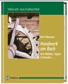 Karl Wiesauer - Handwerk am Bach