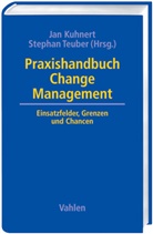 Ja Kuhnert, Jan Kuhnert, TEUBER, Teuber, Stephan Teuber - Praxishandbuch Change Management