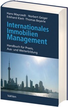 Thomas Beyerle, Norber Geiger, Norbert Geiger, Eckhard Klett, Eckhard Klett u a, Hans Mayrzedt - Internationales Immobilienmanagement