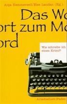 Anj Kemmerzell, Anja Kemmerzell, LAUDAN, Laudan, Else Laudan - Wie schreibe ich einen Krimi