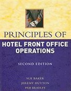 Sue Baker, Sue (Hong Kong Polytechnic University) Baker, Pam Bradley, Jeremy Huyton, Jeremy (Australian International Hotel School) Huyton, Huyton Jeremy... - Principles of Front Office Operations