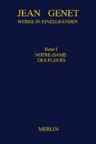 Jean Genet, Oskar Maria Graf, Friedric Flemming, Friedrich Flemming - Werke in Einzelbänden - BD 1: Notre-Dame-des-Fleurs