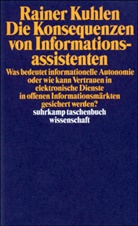 Rainer Kuhlen - Die Konsequenzen von Informationsassistenten