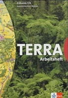 Catrin u a Brakweh, Pedr Braun, Christia Porth, Paul Palmen, Anne Schminke - TERRA Erdkunde, Ausgabe Nordrhein-Westfalen, Realschule: 7./8. Schuljahr, Arbeitsheft