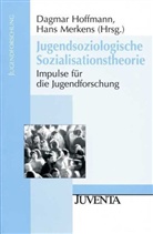 Hoffmann, Dagma Hoffmann, Dagmar Hoffmann, Merkens, Hans Merkens - Jugendsoziologische Sozialisationstheorie
