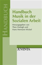 The Hartogh, Theo Hartogh, Hermann Wickel, Hans Hermann Wickel, Hermann Wickel - Handbuch Musik in der Sozialen Arbeit