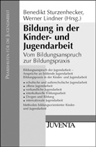 Sturzenhecker, Lindner, Werner Lindner, Benedik Sturzenhecker, Benedikt Sturzenhecker - Bildung in der Kinder- und Jugendarbeit