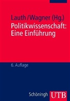 Hans-Joachim Lauth, Christian Wagner - Politikwissenschaft, Eine Einführung
