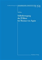 Yul Kim - Selbstbewegung des Willens bei Thomas von Aquin