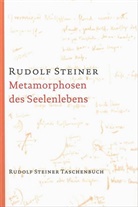 Rudolf Steiner - Metamorphosen des Seelenlebens