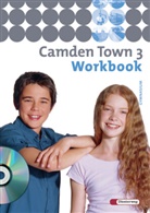 Stephanie Claussen, Printha Ellis, Averil Grieve, Antje Hagemann, Pamela Hanus, Martina Hülsken... - Camden Town, Ausgabe Gymnasium - 3: Camden Town - Allgemeine Ausgabe 2005 für Gymnasien. Bd.3
