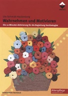 Ute Schmidt-Hackenberg, Schmit-Hackenberg, Ute Schmit-Hackenberg - Wahrnehmen und Motivieren