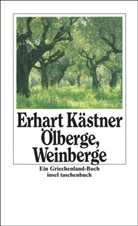 Erhart Kästner, Helmut Kaulbach - Ölberge, Weinberge