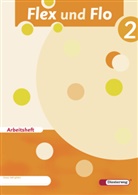 Jana Arndt, Claudia Brall, Rolf Breiter, Britta Decker, Christiane Deutschmann, Sandra Felix... - Flex und Flo - 2: Flex und Flo - Ausgabe 2007