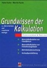 Han Fuchs, Hans Fuchs, Martin Fuchs - Grundwissen der Kalkulation