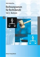 Günte Jakobs, Günter Jakobs, Wilhel Nolte, Wilhelm Nolte, Ludwig Rau - Rechnungswesen für Rechtsberufe - 2: Rechnen