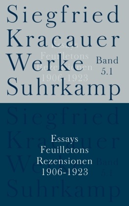 Siegfried Kracauer, Ingrid Belke, Inka Mülder-Bach - Werke - Bd. 5: Essays, Feuilletons, Rezensionen 1906-1923