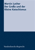 Martin Luther - Der Große und der Kleine Katechismus