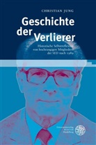 Christian Jung - Geschichte der Verlierer