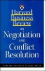 Harvard Business Review - Negotiation and Conflict Resolution