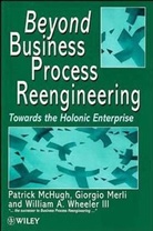 McHugh, P Mchugh, Patrick McHugh, Patrick Merli Mchugh, MCHUGH PATRICK MERLI GIORGIO WHE, Merli... - Beyond Business Process Reengineering