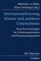 Lutz Gerlach, Birgit Knoblach, Klaus Schmierl, Marhild von Behr, Marhild von  Semlinger Behr, Klaus Semlinger - Internationalisierung kleiner und mittlerer Unternehmen