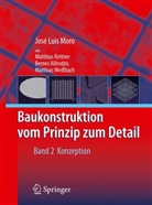 Jose L. Moro, José Luis Moro - Baukonstruktion vom Prinzip zum Detail - 2: Konzeption
