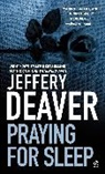 Jeffery Deaver - Praying for Sleep