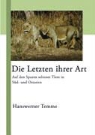 Hanswerner Temme - Die Letzten ihrer Art