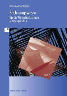 Edgar Sailer, Herman Speth, Hermann Speth, Aloy Waltermann, Aloys Waltermann - Rechnungswesen für die Wirtschaftsschule - Bd.2: Jahrgangsstufe 9