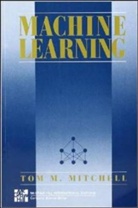 Thomas Mitchell, Tom M. Mitchell - Machine Learning