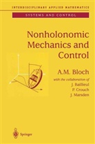 A M Bloch, A. M. Bloch, Anthony Bloch - Nonholonomic Mechanics and Control