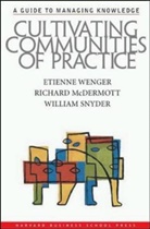Richard McDermott, Richard A. McDermott, McDermott Richard A., William Snyder, Etienne Wenger, Etienne Mcdermott Wenger - Cultivating Communities Of Practice
