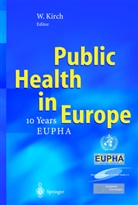 E. Kirch, Wilhel Kirch, Wilhelm Kirch - Public Health in Europe