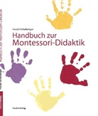 Harald Eichelberger - Handbuch zur Montessori-Didaktik