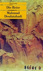 Mahmud Doulatabadi, Mahmud Doulatabadi - Die Reise