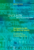 Hartmut Stöckl - Die Sprache im Bild - das Bild in der Sprache