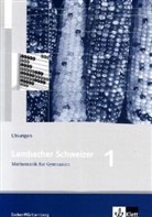 Lambacher-Schweizer, August Schmid - Lambacher-Schweizer, Ausgabe Baden-Württemberg, Neubearbeitung - 1: 5. Schuljahr, Lösungen