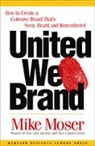 Moser, Mike Moser, Moser Mike - United we Brand