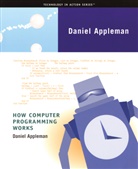Dan Appleman, Daniel Appleman, S. Ishida - How Computer Programming Works