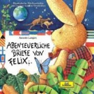 Iris Gruttmann, Annett Lange - ABENTEUERLICHE BRIEFE VON FELIX (Audio book)