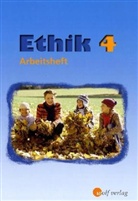 Joachim Balfanz, Regina Berger, Birgit Groschupp - Ethik, Ausgabe Sachsen: Jahrgangsstufe 4, Arbeitsheft
