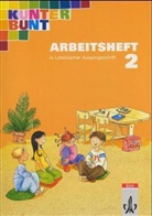 Horst Bartnitzky, Hans-Dieter Bunk - Das Kunterbunt Sprachbuch, bisherige Ausgabe: 2. Schuljahr, Arbeitsheft in Lateinischer Ausgangsschrift