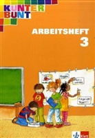 Horst Bartnitzky, Hans-Dieter Bunk - Das Kunterbunt Sprachbuch, bisherige Ausgabe: 3. Schuljahr, Arbeitsheft