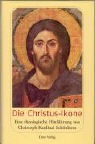 Christoph Schönborn - Die Christus Ikone